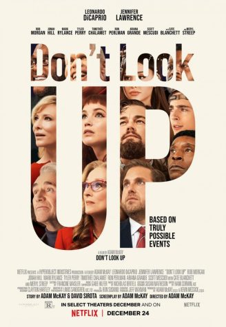 Dont Look Up, a Netflix original comedy-disaster with cast that stars Leonardo DiCaprio, Jennifer Lawrence, and Timothee Chalamet.