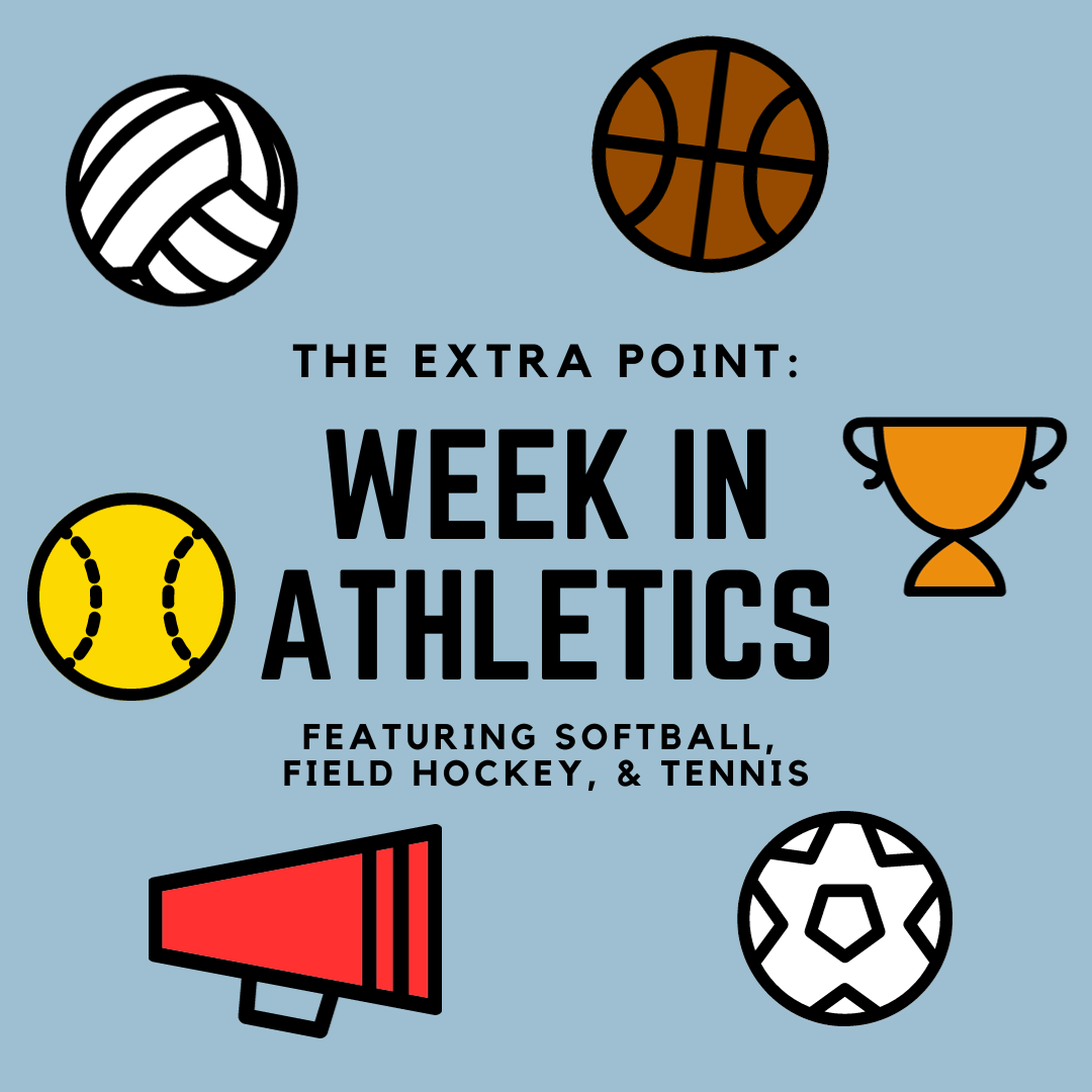 The Extra Point: Week In Athletics for Sept. 18-22 features girls softball, girls field hockey, and boys tennis.